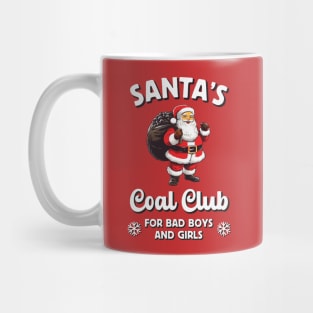 Santa's Coal Club - For Naughty Boys and Girls Mug